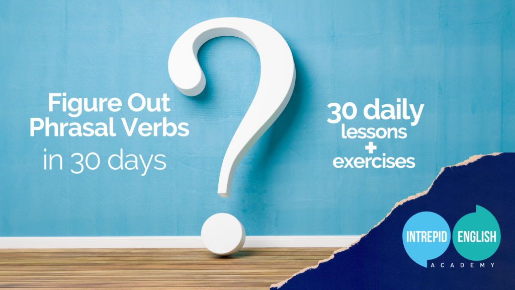 Figure Out Phrasal Verbs ebook