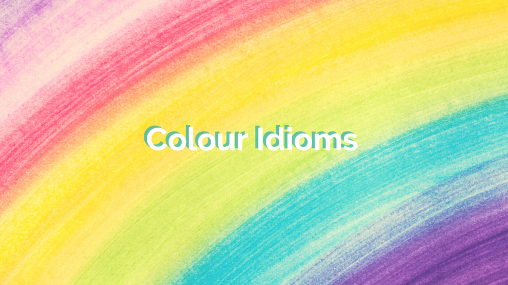 A rainbow-coloured background with text reading 'Colour Idioms' in the centre