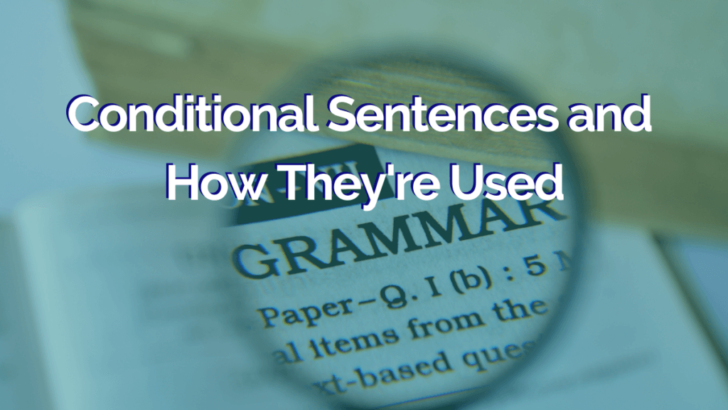 'Conditional sentences and how they're used' and a magnifying glass