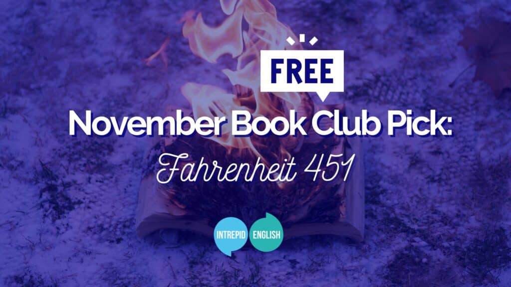 A burning book with the words 'November Book Club Pick: Fahrenheit 451' written over the top of the image
