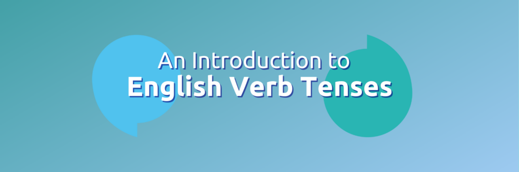 White text reading "An introduction to English Verb Tenses" on a light blue background