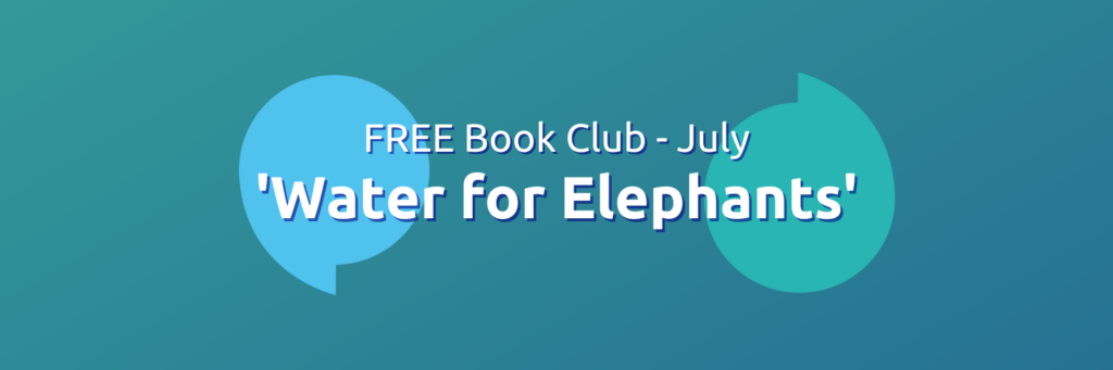 A green background with text that reads 'FREE Book Club - July. Water for Elephants'